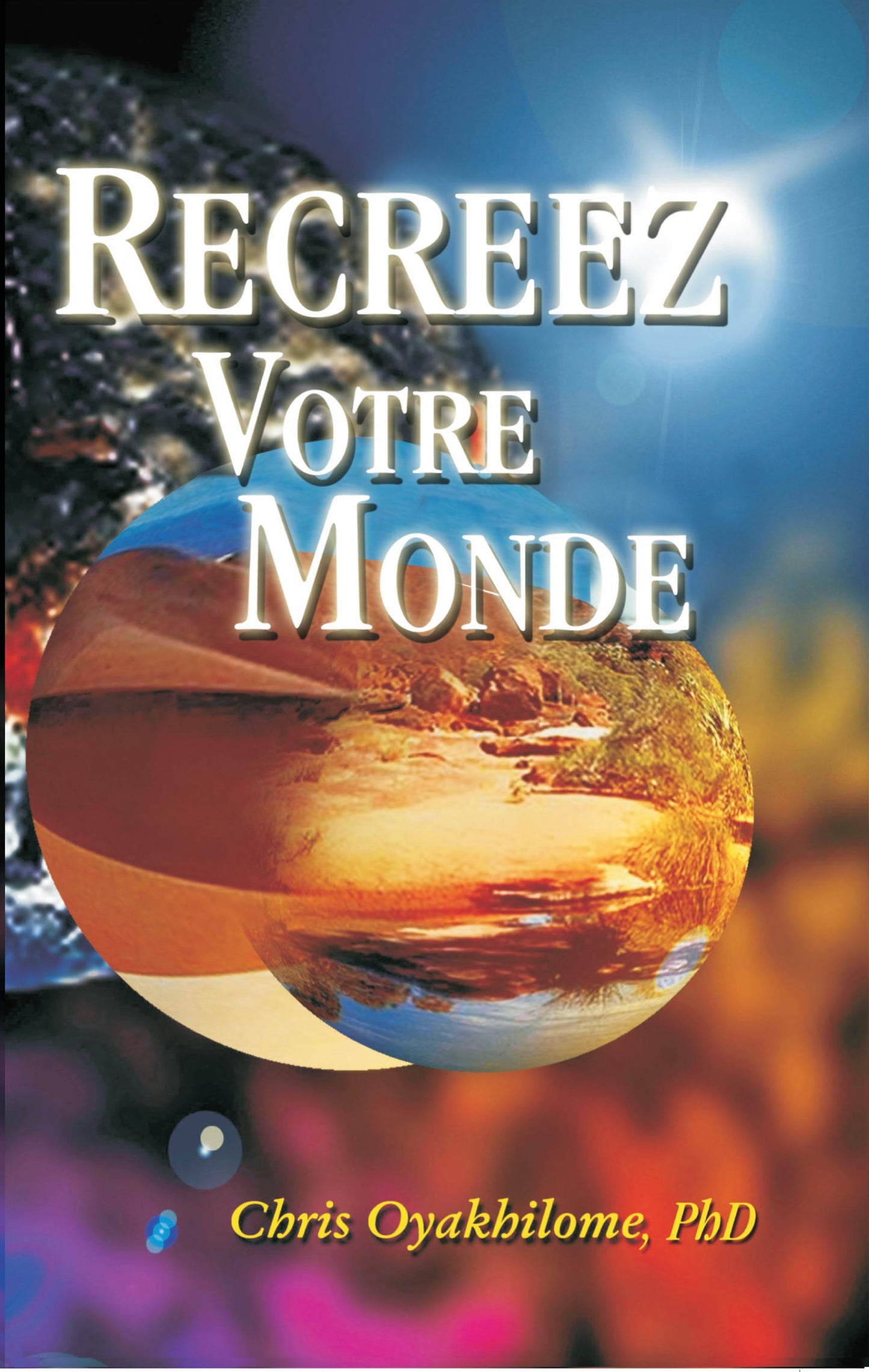 RECRÉER VOTRE MONDE