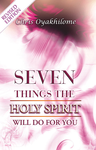 SEVEN THINGS THE HOLY SPIRIT WILL DO FOR YOU