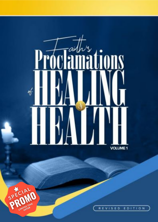 Faith's Proclamations of Healing & Health Vol. 1 eBook