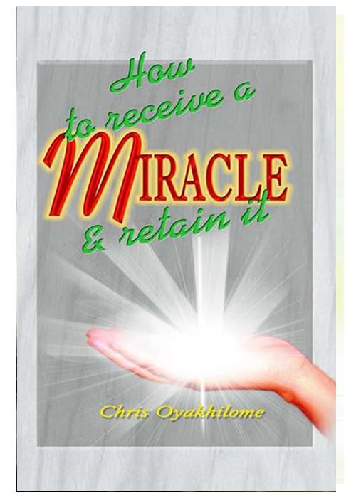 HOW TO RECEIVE A MIRACLE & RETAIN IT